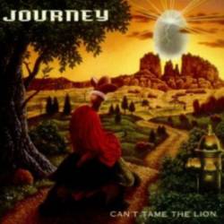 Journey : Can't Tame the Lion